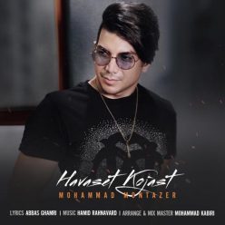 Mohammad Montazer – Havaset Kojast